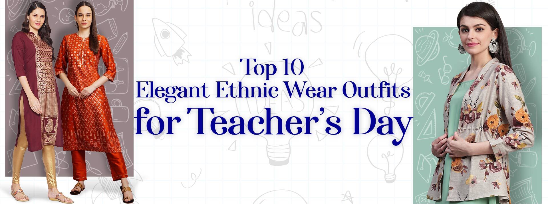 Top 10 Elegant Ethnic Wear Outfits for Teacher’s Day