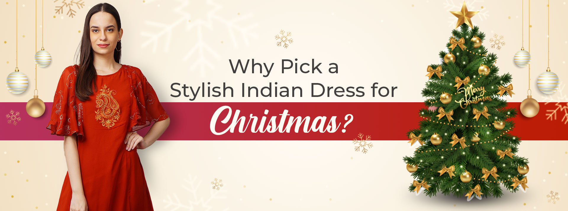 Why Pick a Stylish Indian Dress for Christmas