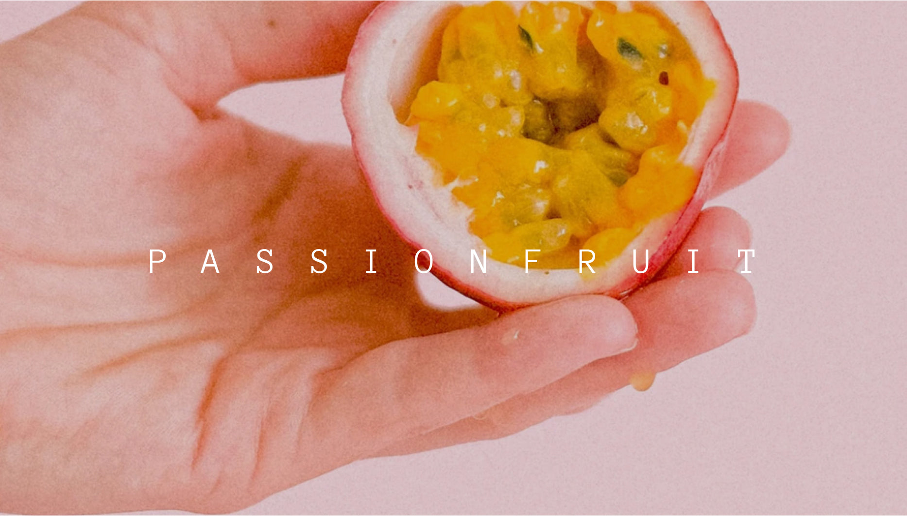 This month we are celebrating the passion behind passionfruit