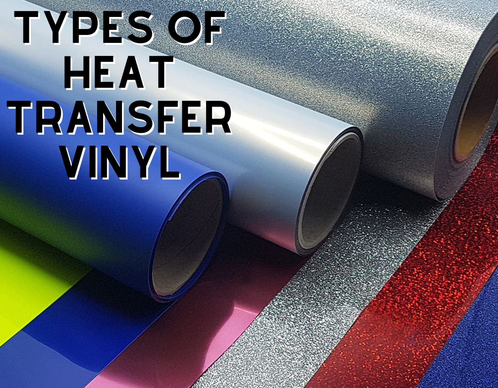 Types Of Heat Transfer Vinyl