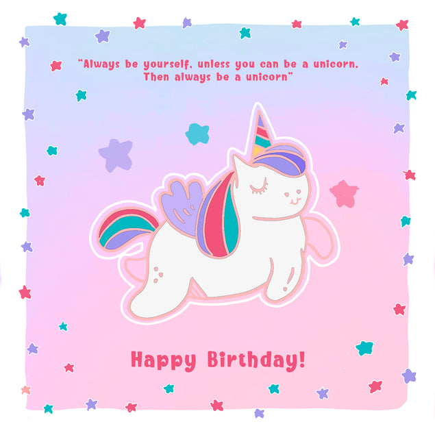 Happy Birthday Always Be A Unicorn | Boomf