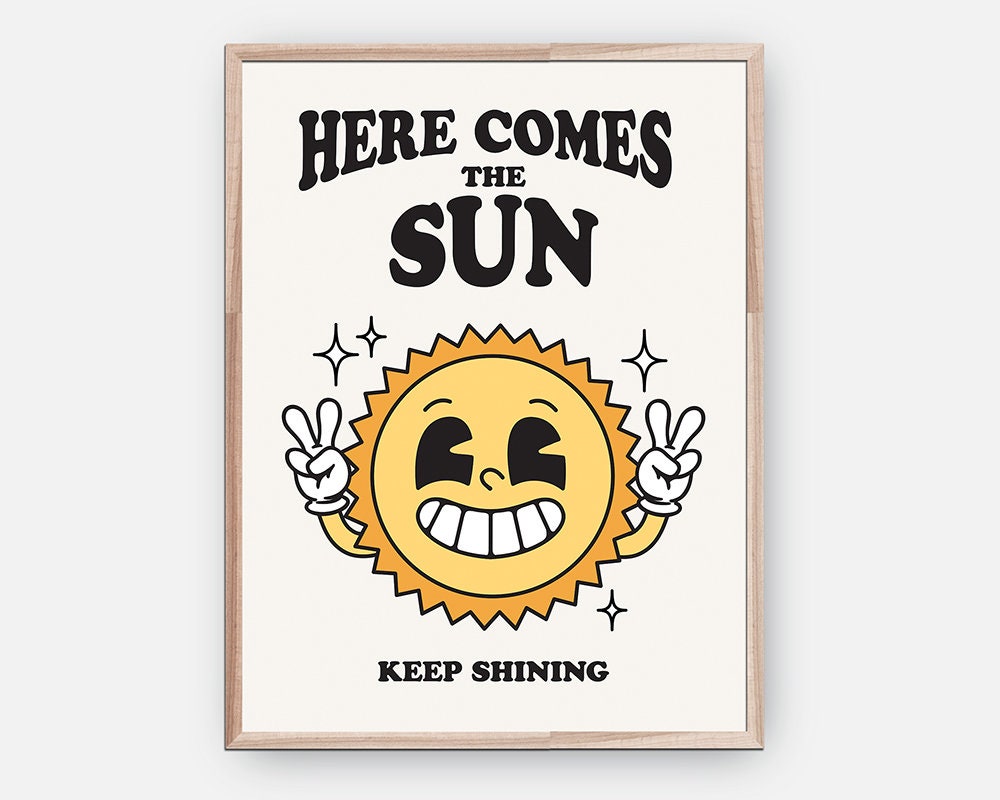 Here Comes The Sun Poster – Artivo