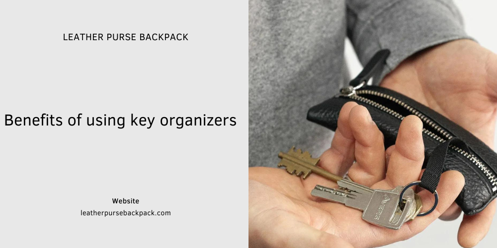 Benefits of using key organizers