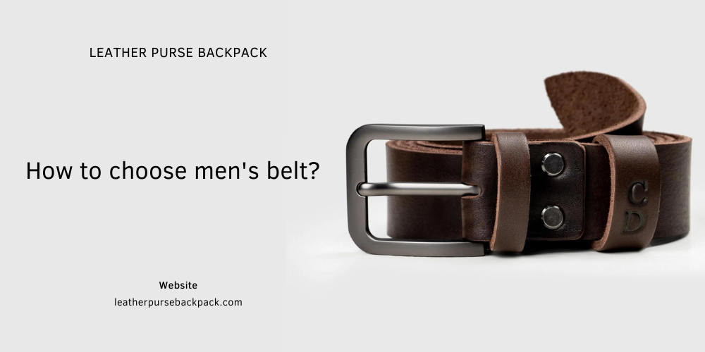 How to choose men's belt?