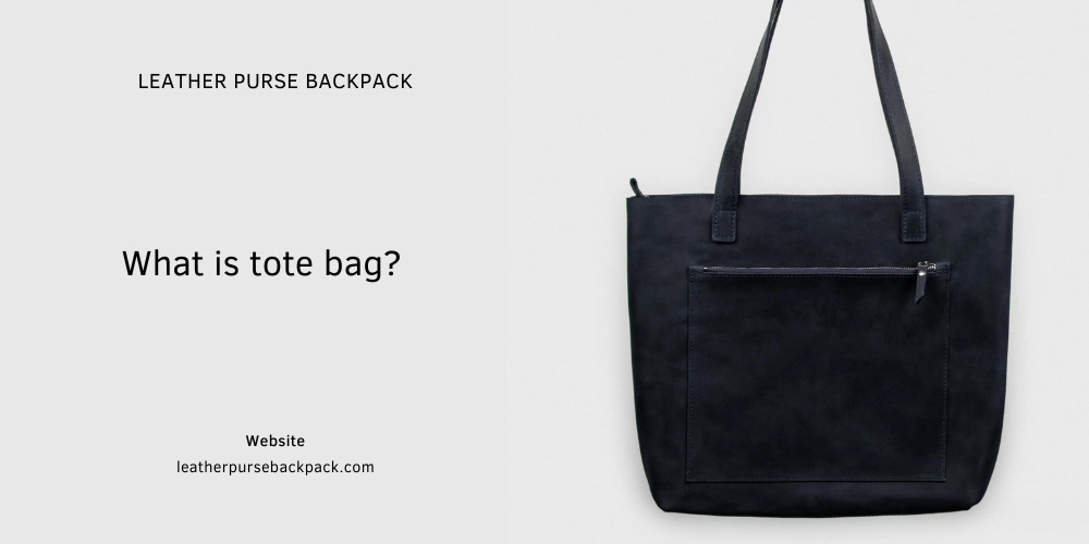 What is tote bag?