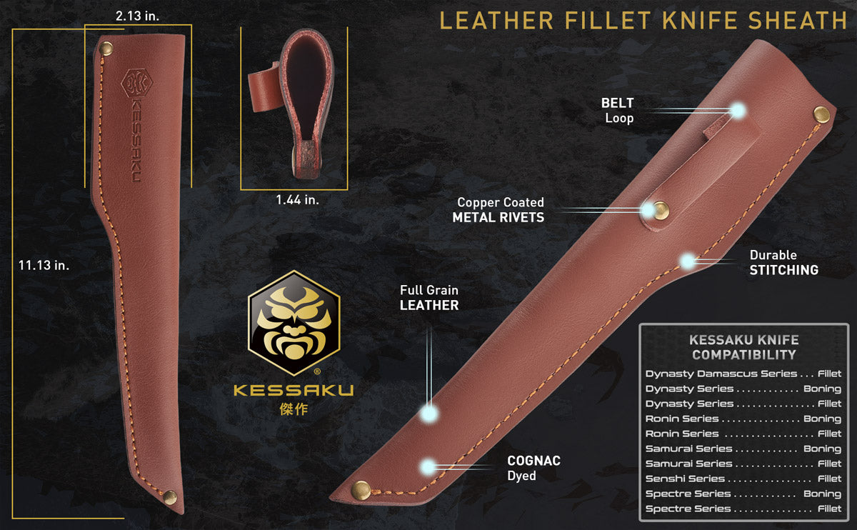 The Kessaku Leather Fillet Knife Sheath's features, dimensions, and compatible Kessaku Knives