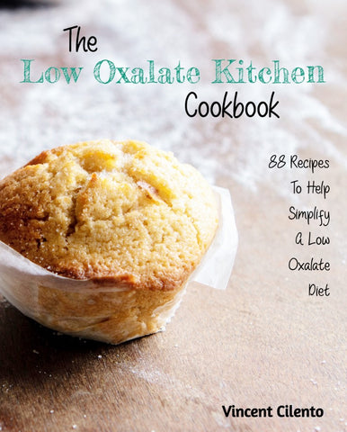 low oxalate cookbook, low oxalate kitchen cookbook, low oxalate recipes, low oxalate food list