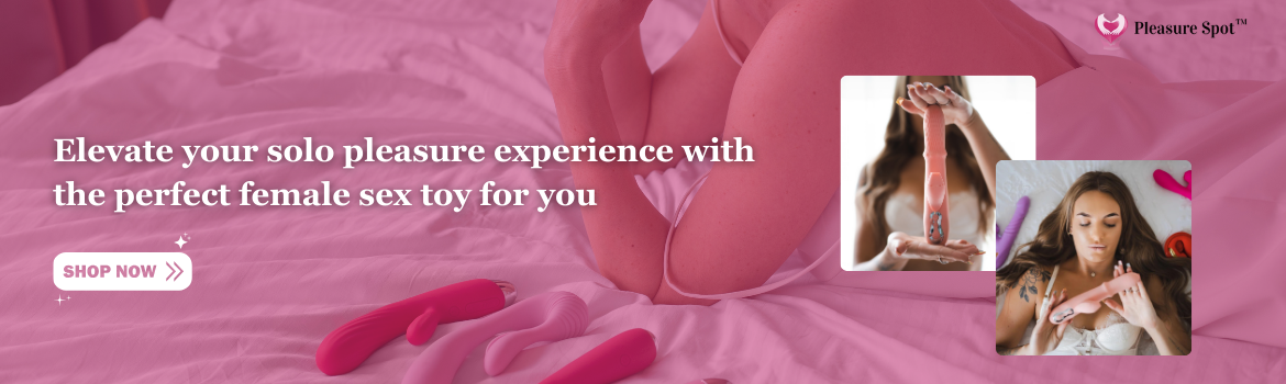 Elevate your solo pleasure experience with the perfect female sex toy for you