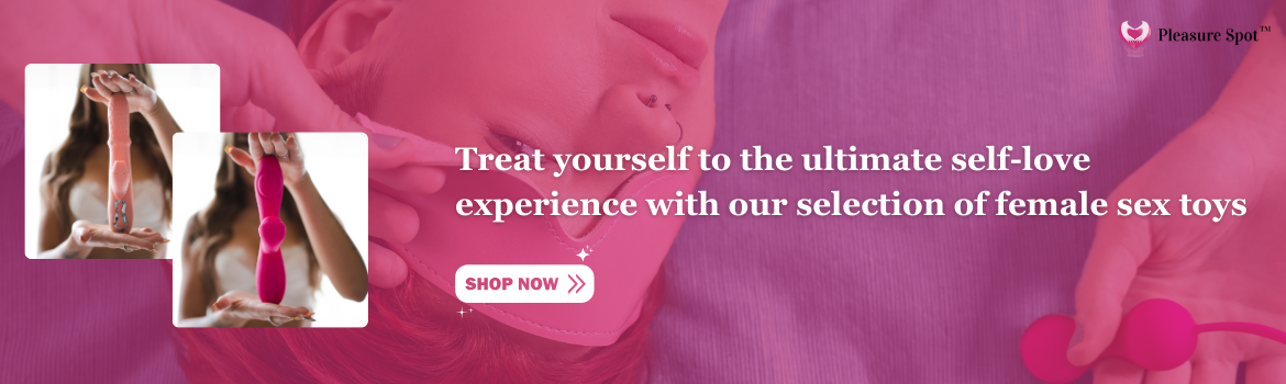 Treat yourself to the ultimate self-love experience with our selection of female sex toys