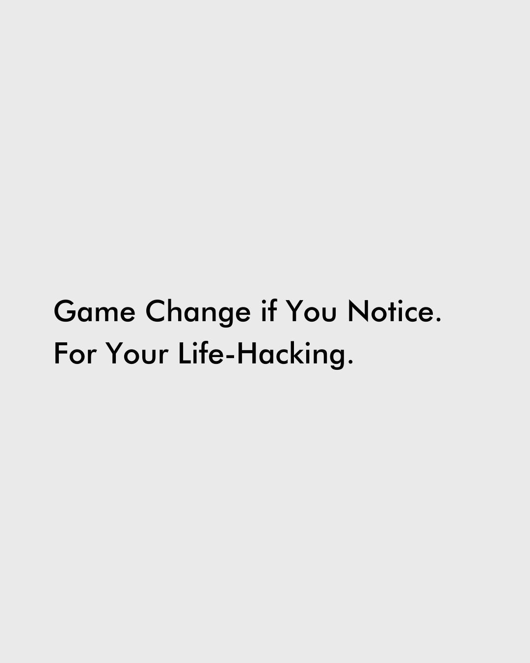 GameChangeifYouNotice