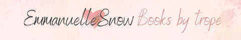 Emmanuelle Snow love stories romance tropes