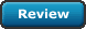 Review button.