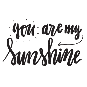 You are my sunshine | Krome Body