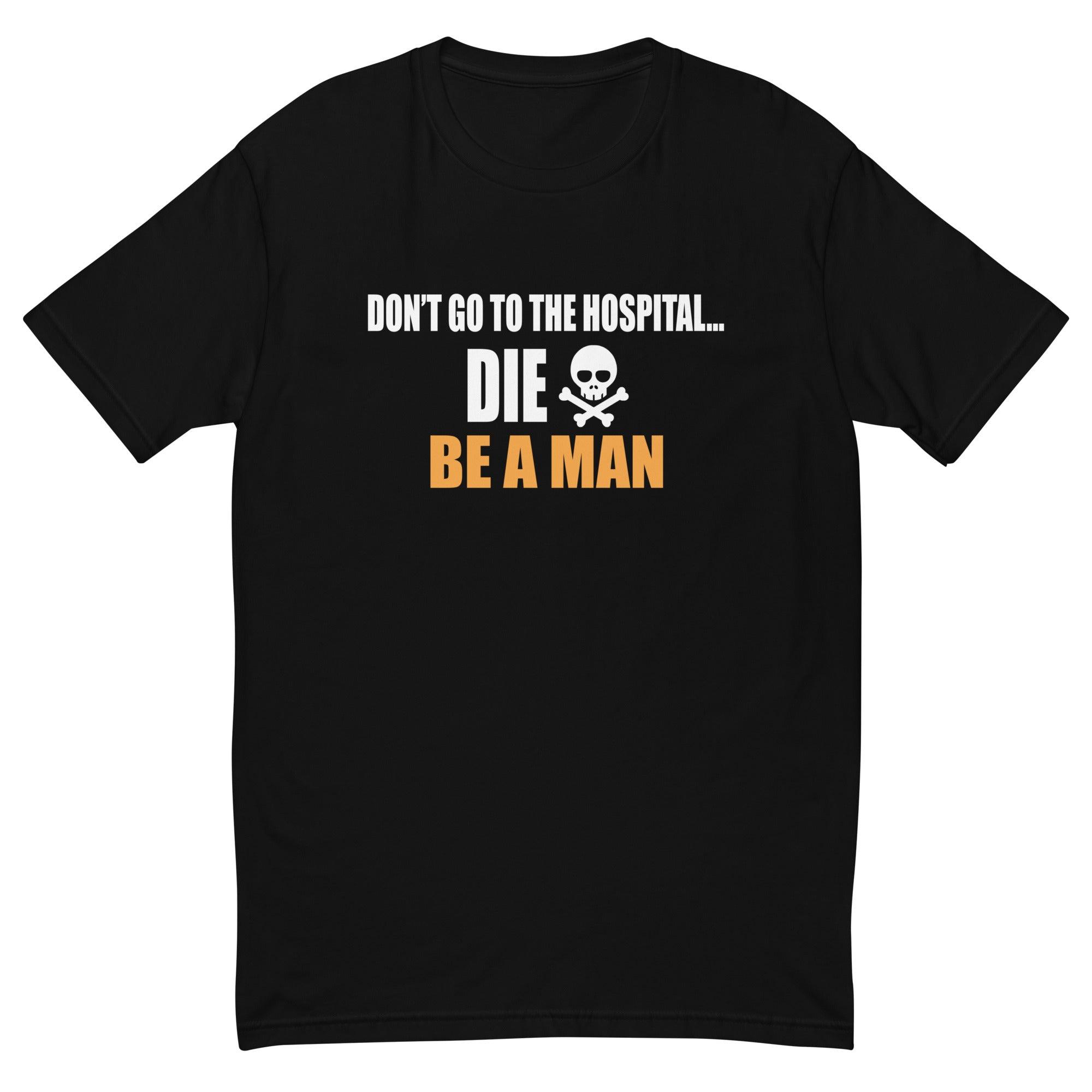 Don't Go to the Hospital (Short Sleeve T-shirt) - undefined product image