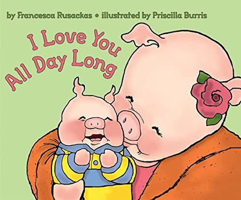 Book- I Love You All Day Long