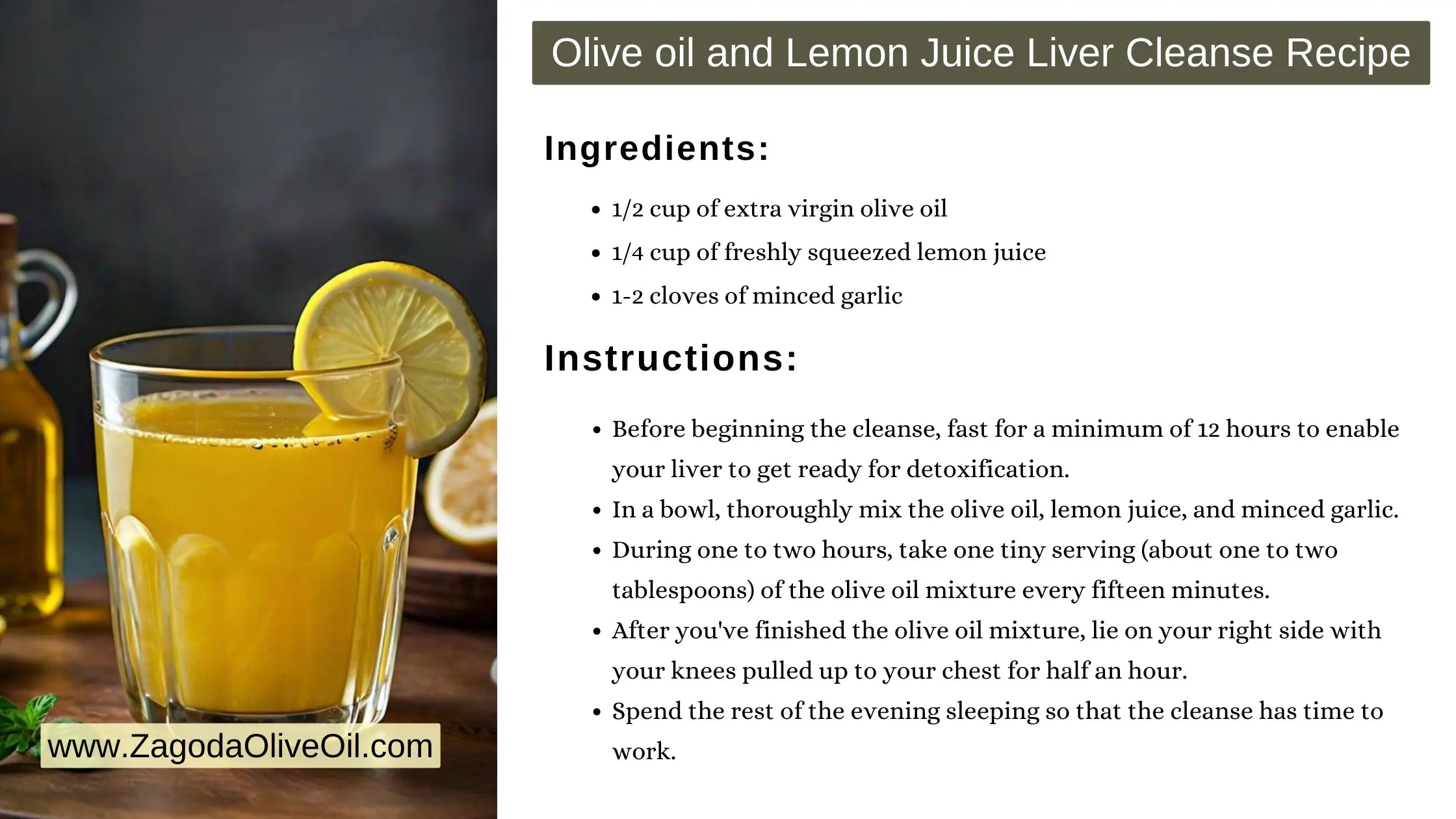 Recipe for olive oil and lemon juice liver cleanse recipe.