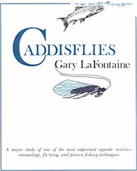 Caddisflies by Gary LaFontaine
