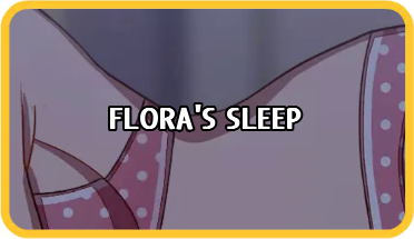 Flora's Sleep