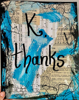 SASSY SAYING "K, thanks" - CANVAS