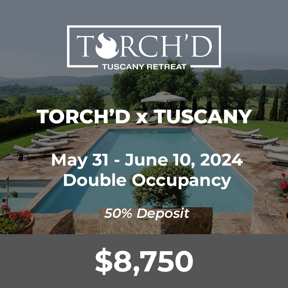 TORCH'D x TUSCANY - $8,750