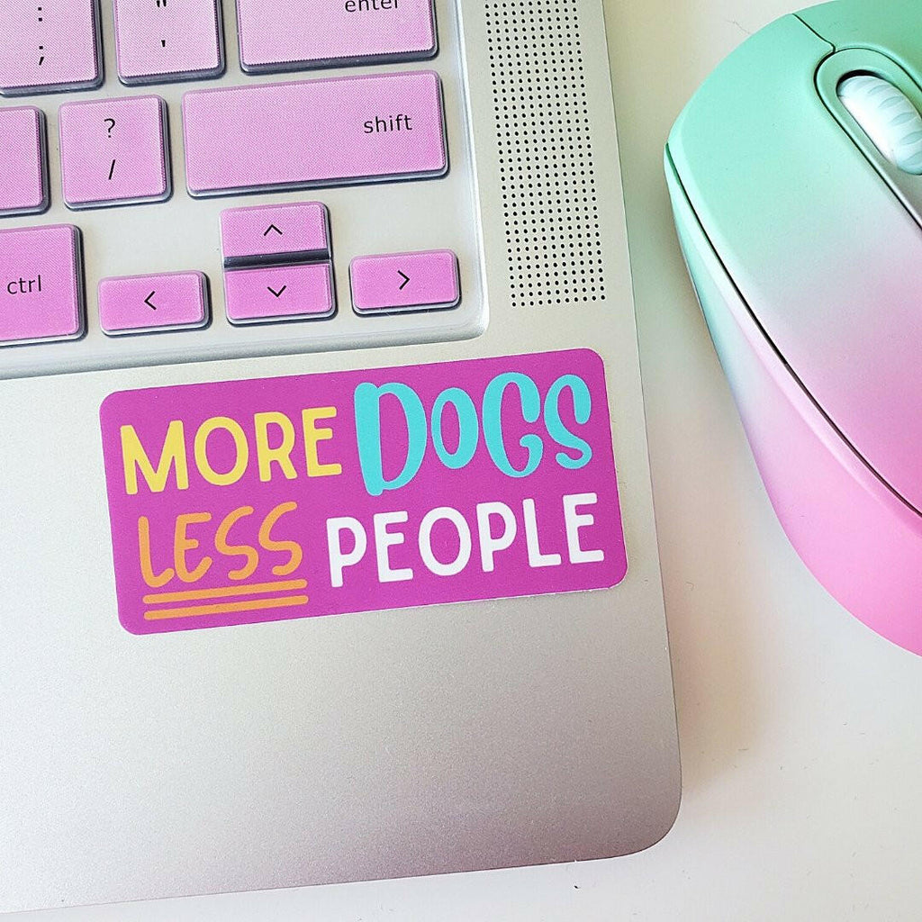 More Dogs Less People Sticker - The Dog Shop