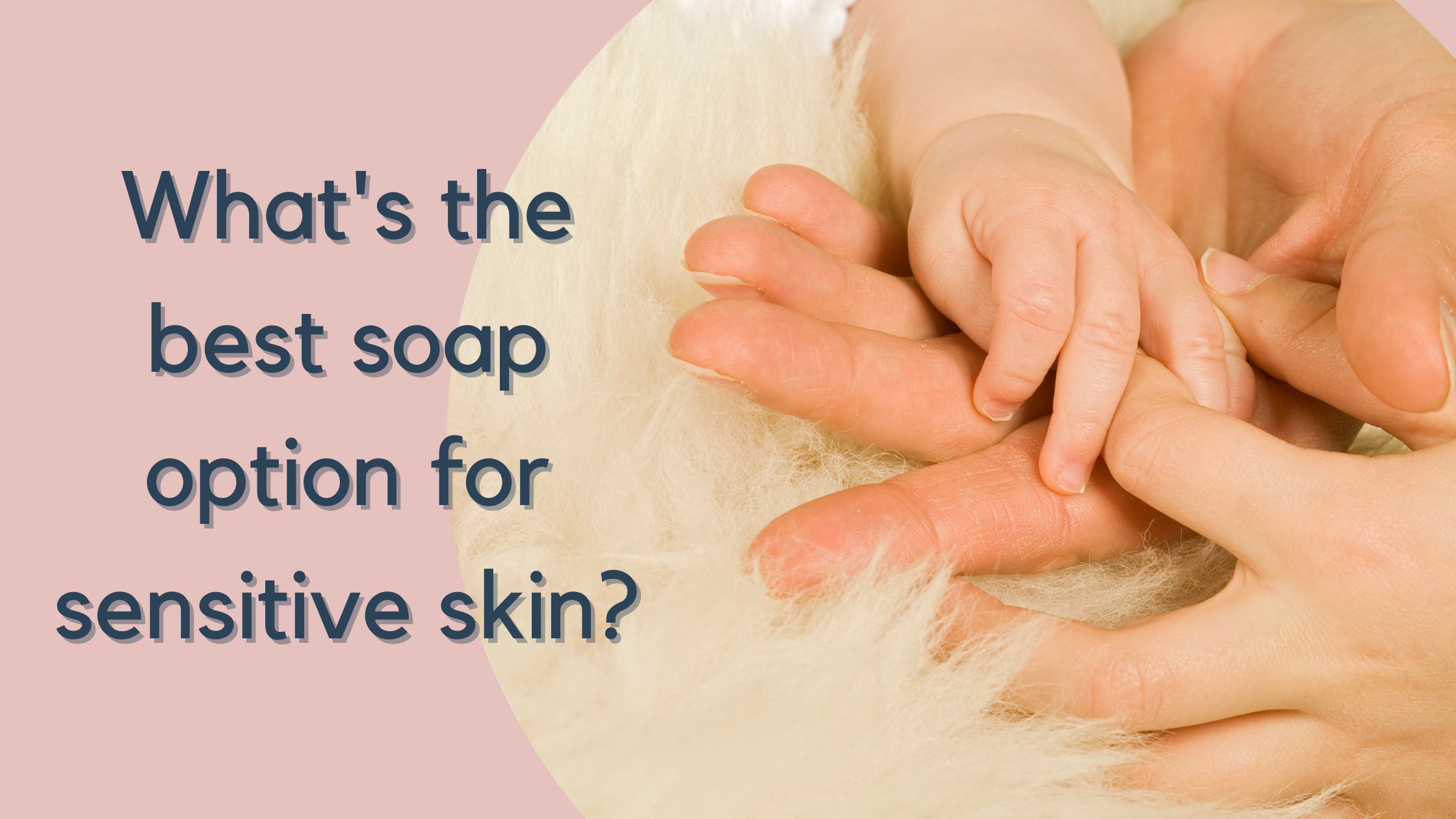 what is the best soap for sensitive skin