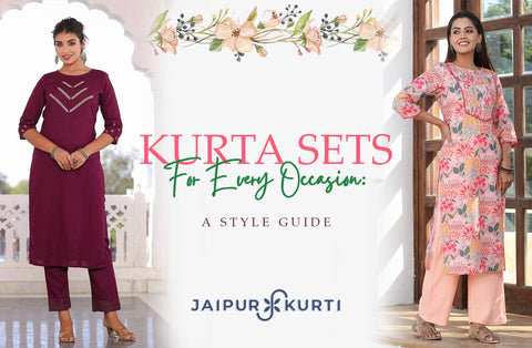 Kurta Sets For Every Occasion: A Style Guide - Jaipur Kurti