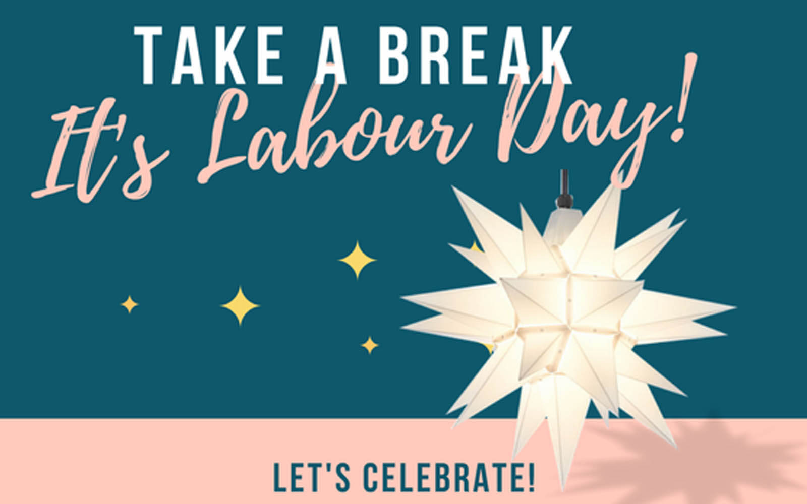 ENJOY THE DAY OFF WITH LABOUR DAY! - MyBrilliantStar