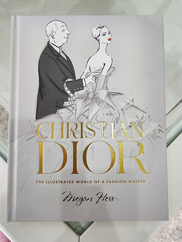 Christian Dior: The Illustrated World of a Fashion Master [Book]
