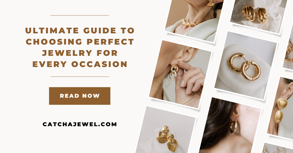 The Ultimate Guide to Choosing the Perfect Jewelry for Every Occasion