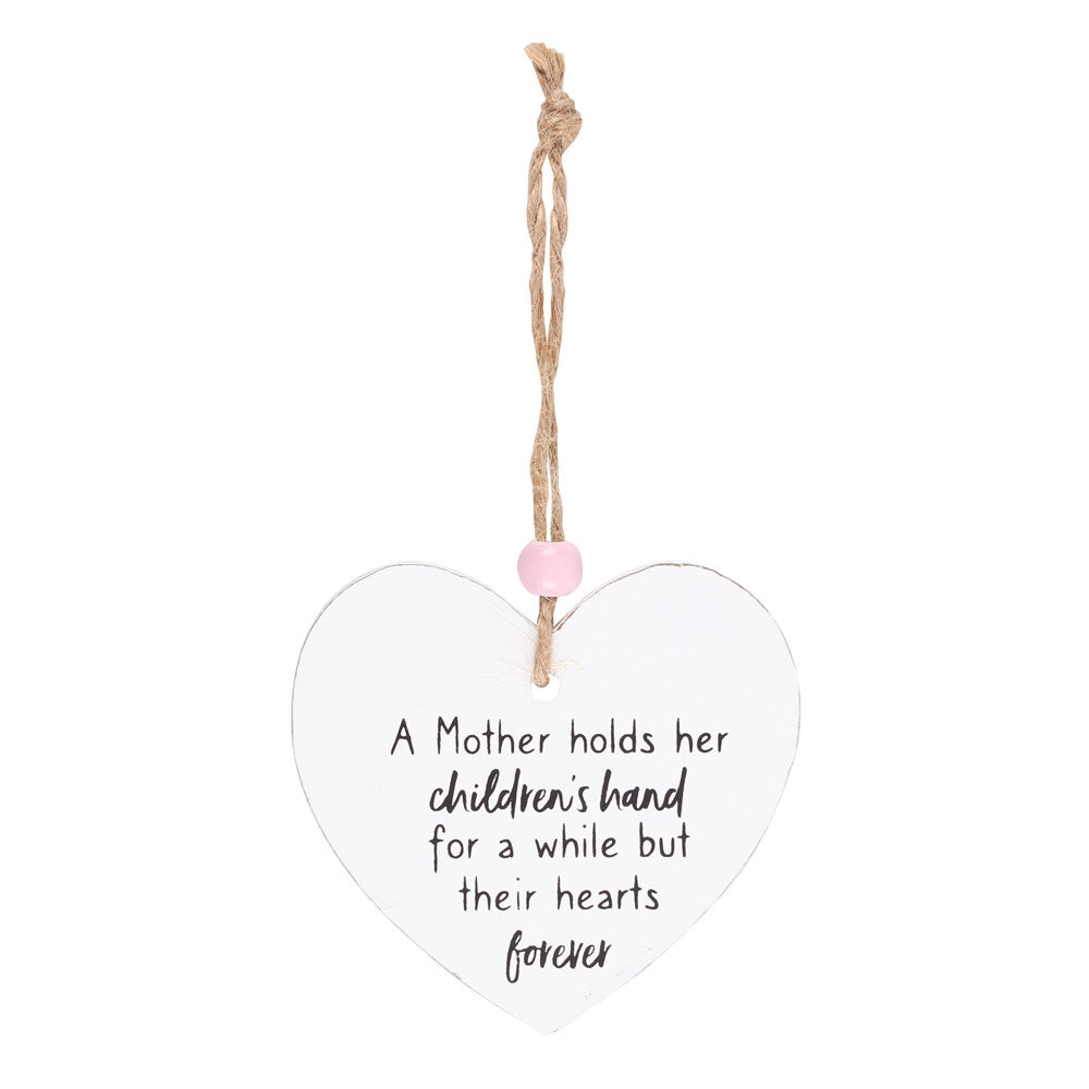 View A Mother Holds Their Hearts Forever Hanging Heart Sentiment Sign information