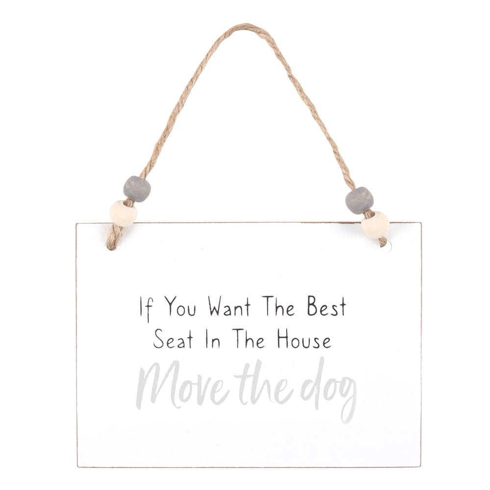 View Move The Dog Hanging Sign information