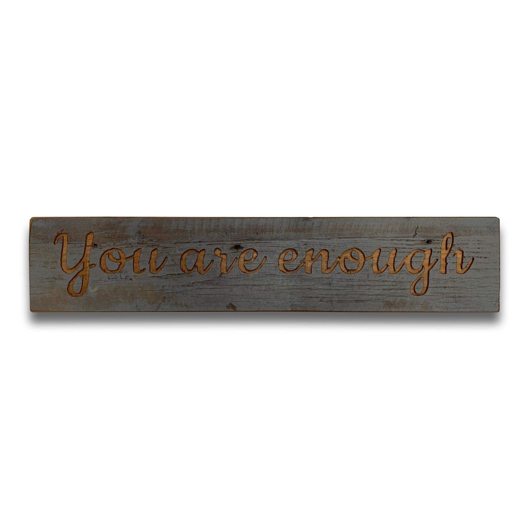 View Enough Grey Wash Wooden Message Plaque information