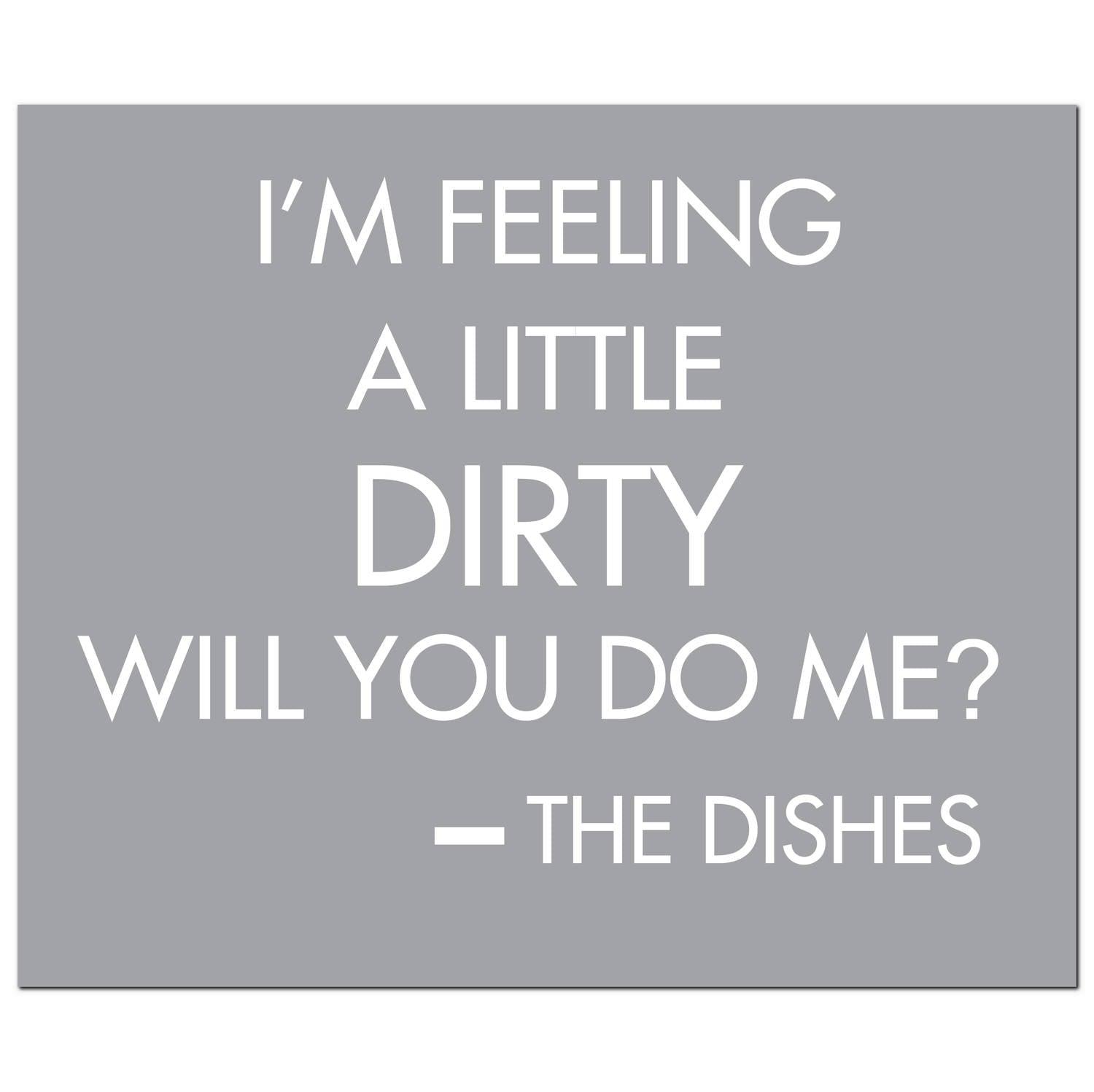 View IM Feeling A Little Dirty Will You Do Me Silver Foil Plaque information