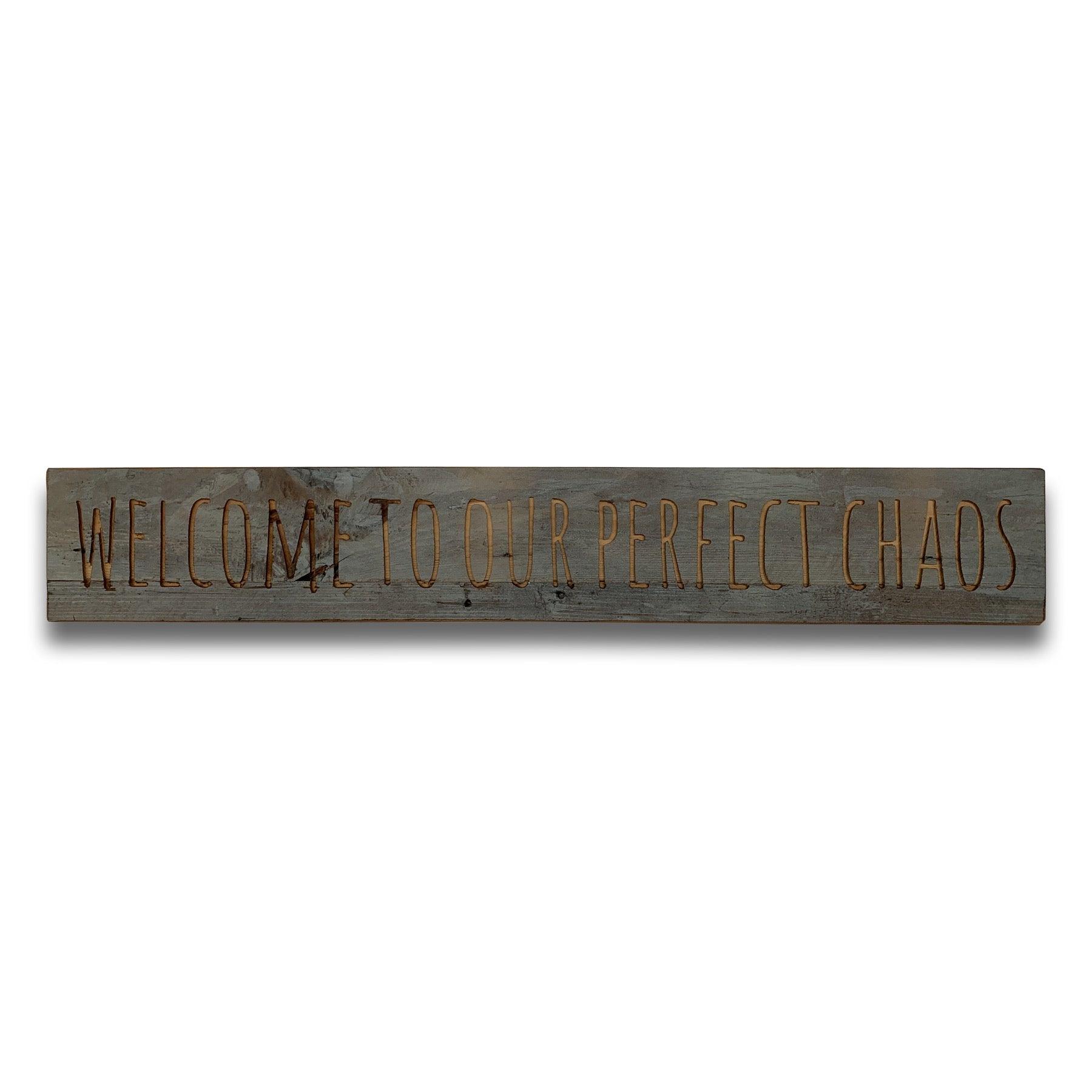 View Perfect Chaos Grey Wash Wooden Message Plaque information