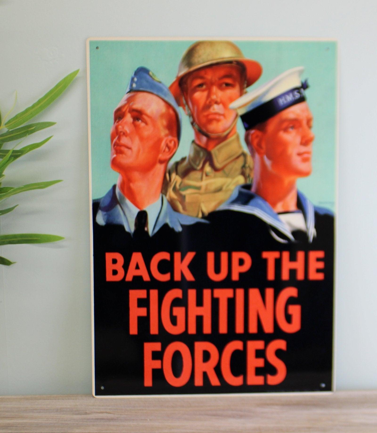 View Vintage Metal Sign Retro Propaganda Back Up The Fighting Forces information