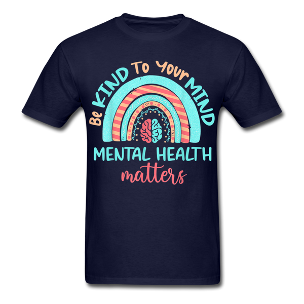 Be kind to your mind Mental health matters Print on any thing USA/STOD clothes