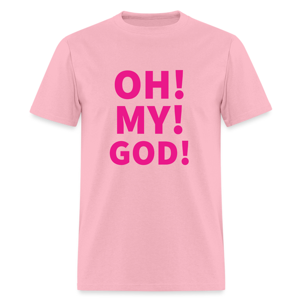 Oh! My! God! T-Shirt Print on any thing USA/STOD clothes
