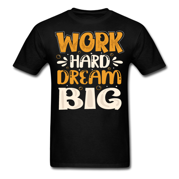 Work hard, dream big T-Shirt Print on any thing USA/STOD clothes