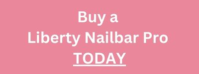 Buy a Liberty Nailbar Pro TODAY