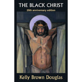 Black Christ: 25th Anniversary Edition