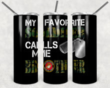 Load image into Gallery viewer, My Favorite Soldier calls me tumblers
