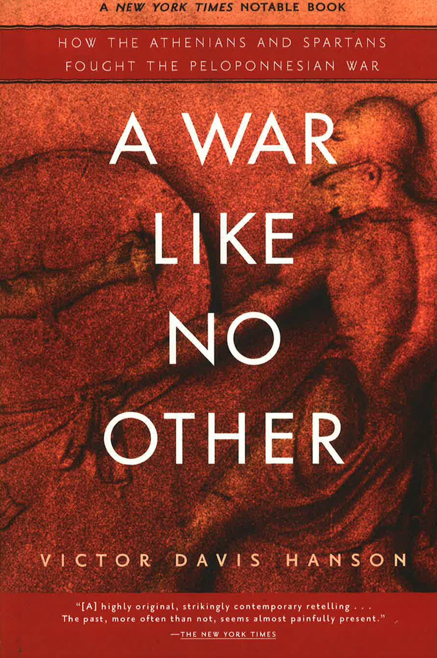 A War Like No Other: How The Athenians And Spartans Fought The Pelopon ...