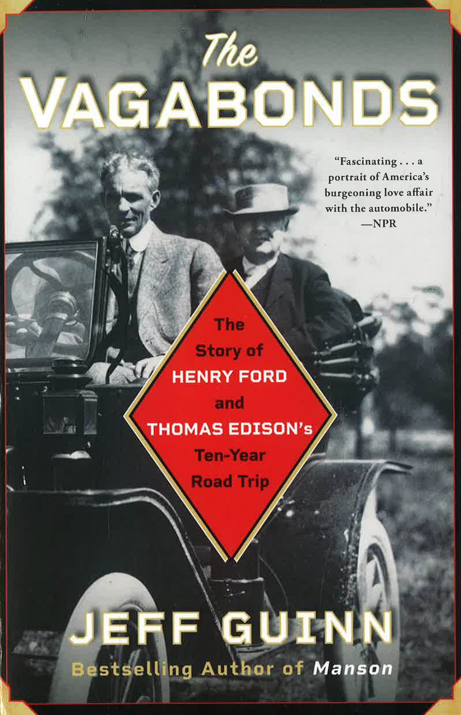 The Vagabonds: The Story Of Henry Ford And Thomas Edison'S Ten-Year Ro –  BookXcess