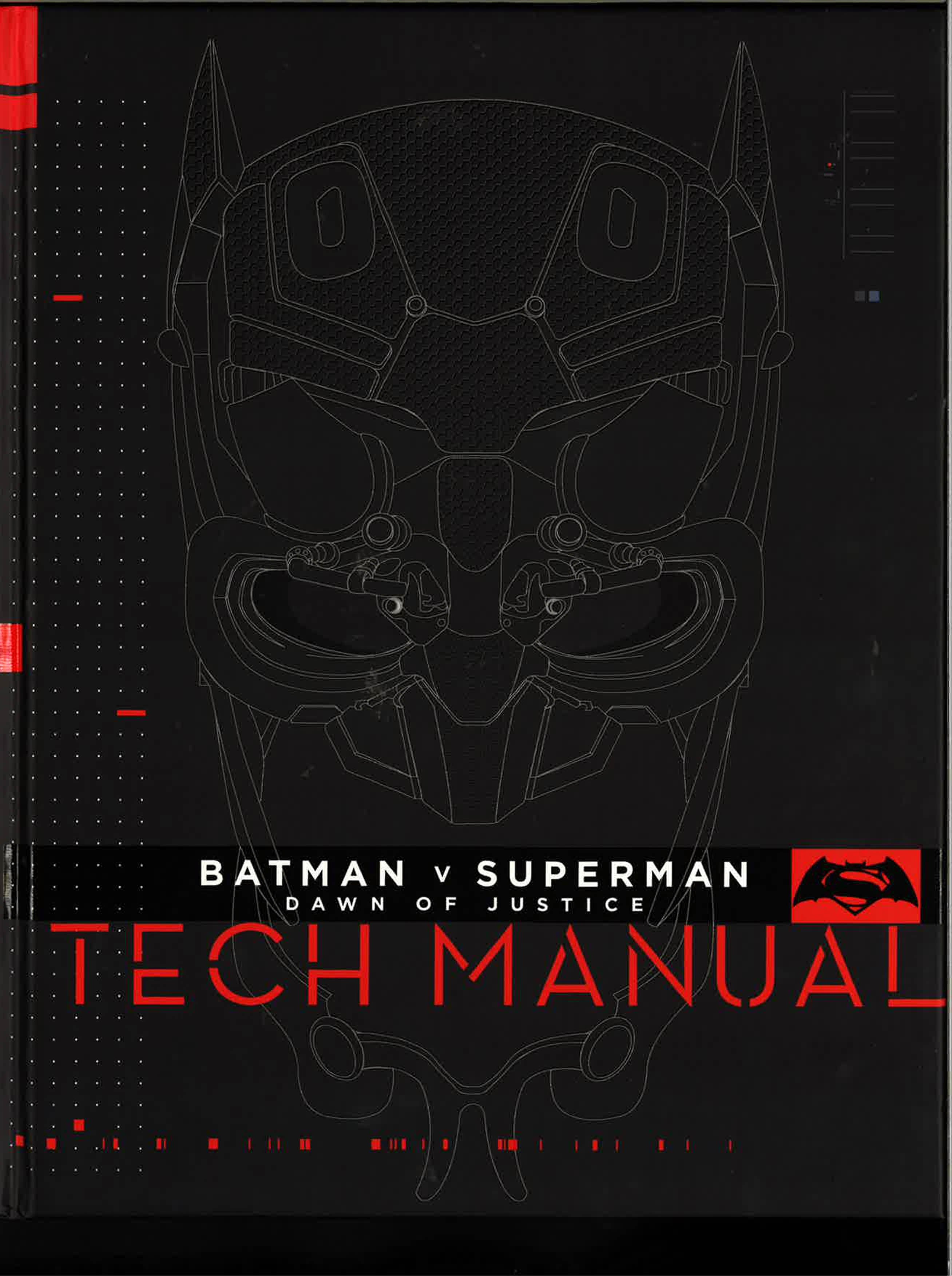 Batman V Superman: Dawn Of Justice: Tech Manual – BookXcess