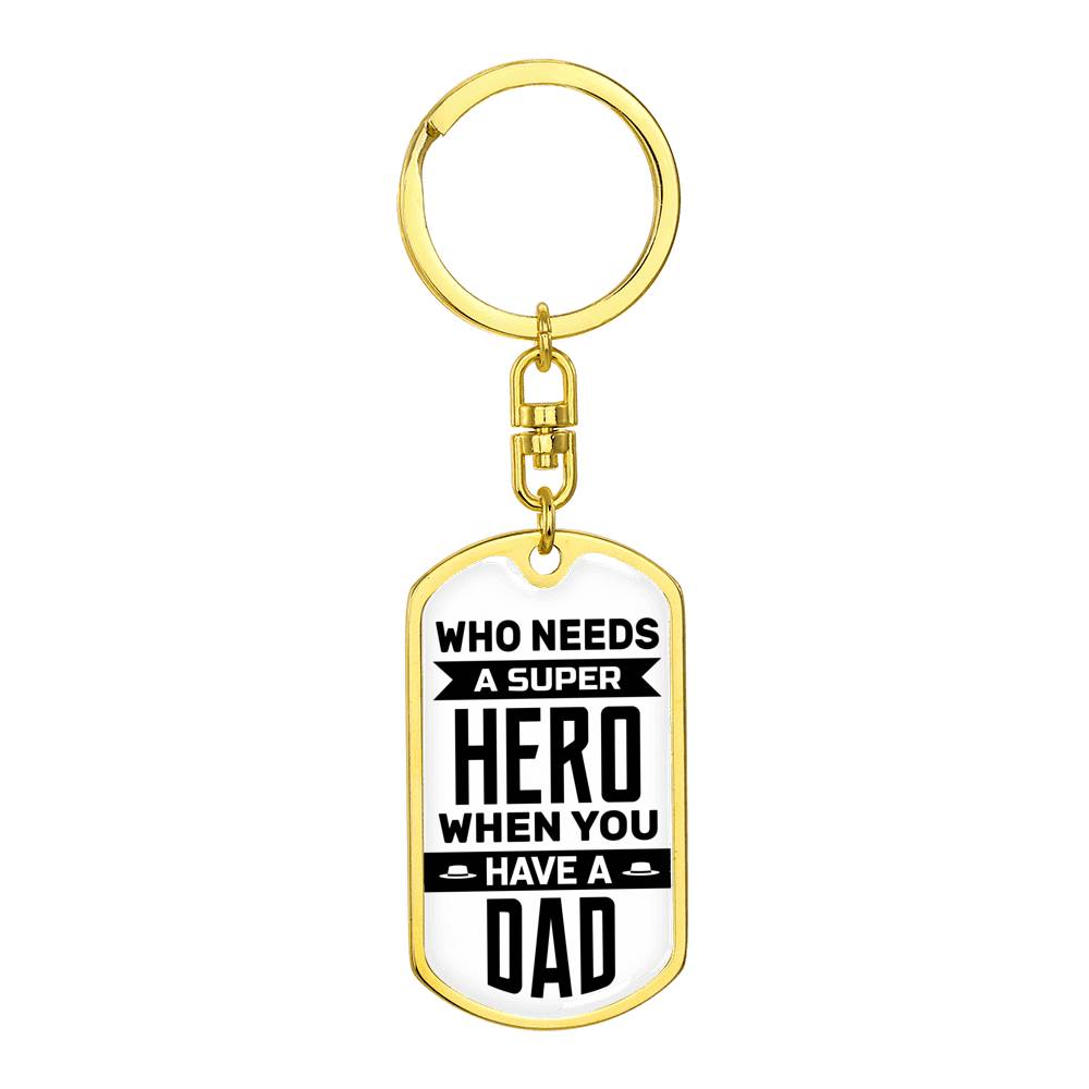 Super Hero Dad Dog Tag Keychain