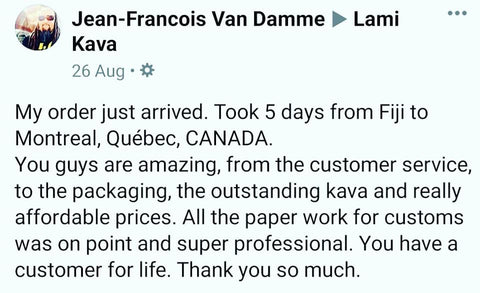 You guys are amazing, from the customer service, to the packaging, the outstanding kava and really affordable prices