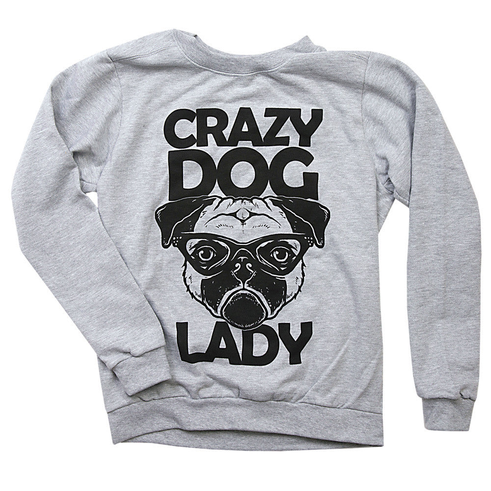 crazy dog lady sweatshirt