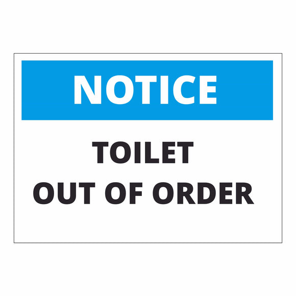 Notice Toilet Out Of Order – Online NZ Signs
