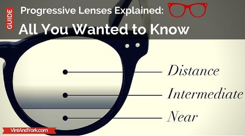 Progressive ‎Lenses Explained: Pros, Cons, Types, Price – Vint & York